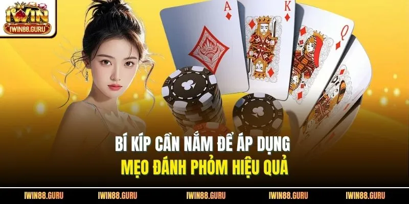Bí kíp cần nắm để áp dụng mẹo đánh phỏm hiệu quả