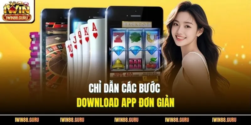 Chỉ dẫn các bước download app đơn giản